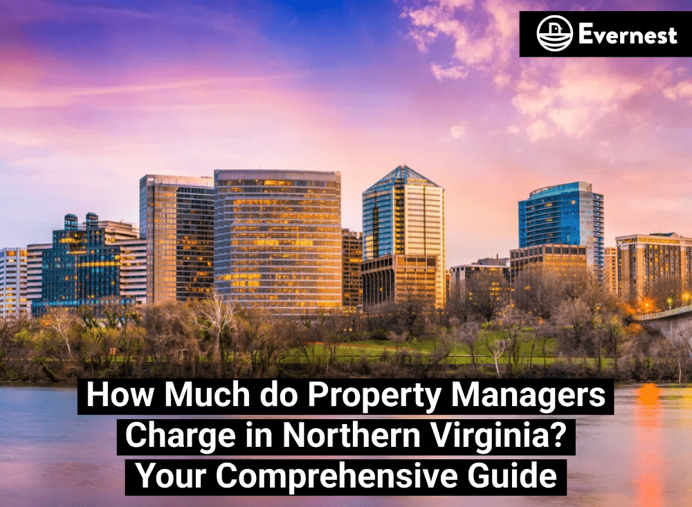 How Much do Property Managers Charge in Northern Virginia? Your